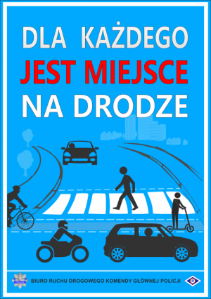 plakat z napisem: dla każdego jest miejsce na drodze